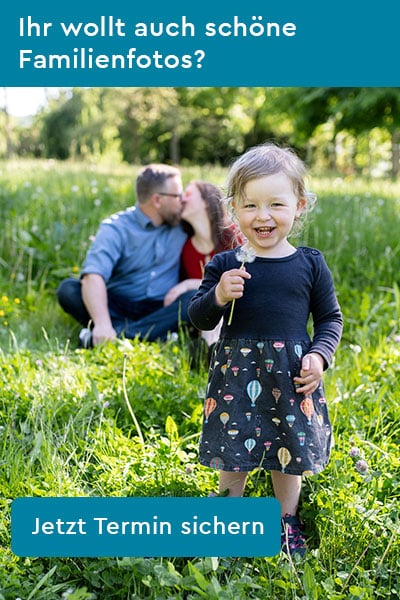 Ihr wollt schöne Familienfotos - Jetzt Termin sichern